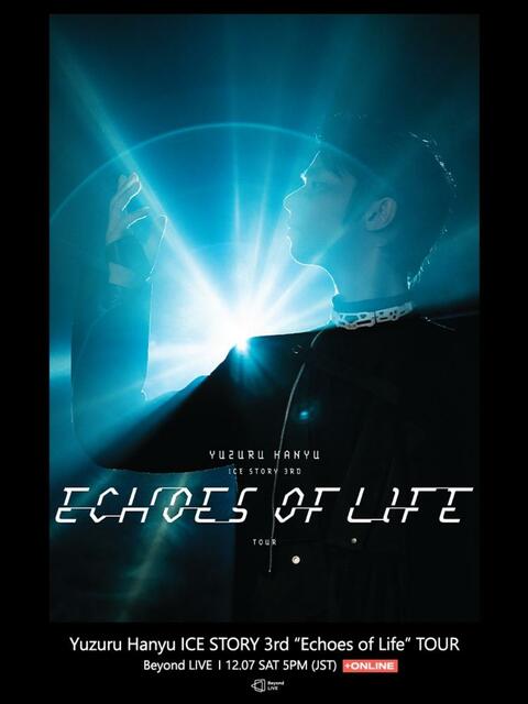 Yuzuru Hanyu ICE STORY 3rd “Echoes of Life” TOUR