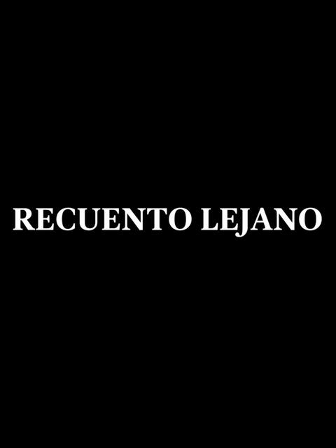 Recuento Lejano