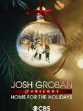 Josh Groban & Friends: Home for the Holidays