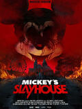 Mickey’s Slayhouse