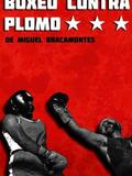 Boxeo Contra Plomo