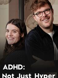 ADHD: Not Just Hyper