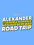 Alexander and the Terrible, Horrible, No Good, Very Bad Road Trip