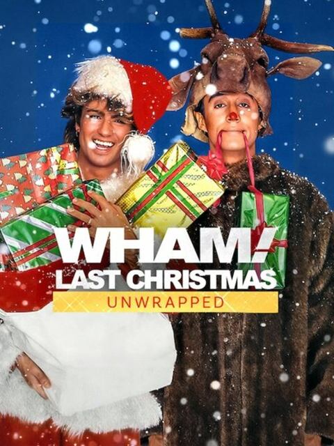 WHAM!: Last Christmas Unwrapped