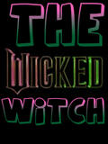 The Wicked Witch