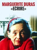 Marguerite Duras - Écrire