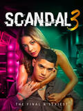 Scandal 3: The Final & Sexiest