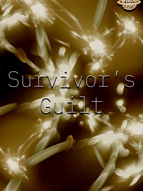 Survivor's Guilt