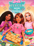 Barbie & Teresa: Recipe for Friendship