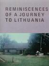 Reminiscences of a journey to Lithuania