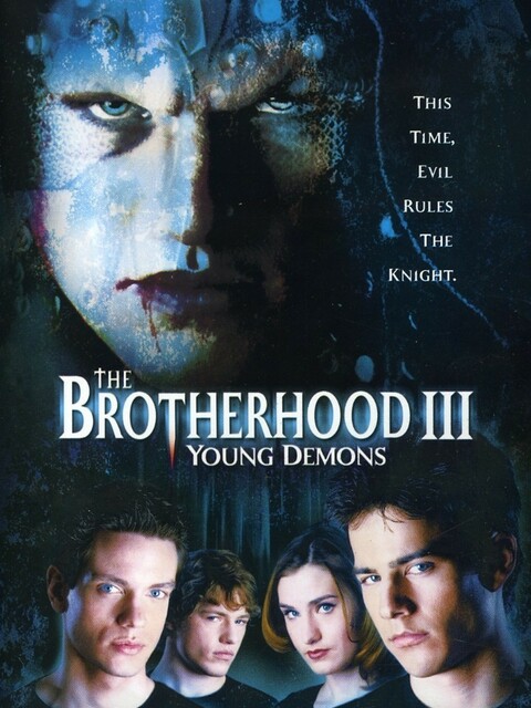 The Brotherhood 3 : Young Demons