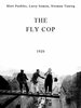 The Fly Cop