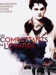 Les Combattants de l'ombre, des résistants européens contre le nazisme