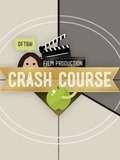 Crash Course Film Production