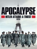 Apocalypse, Hitler Attaque à l'Ouest