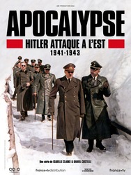 Apocalypse, Hitler Attaque à l’Est