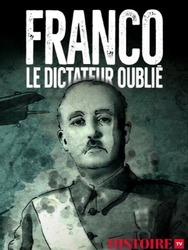 Franco , le dictateur oublié