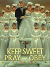 Keep Sweet : Prie et tais-toi