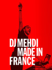 DJ Mehdi: Made in France