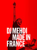 DJ Mehdi: Made in France