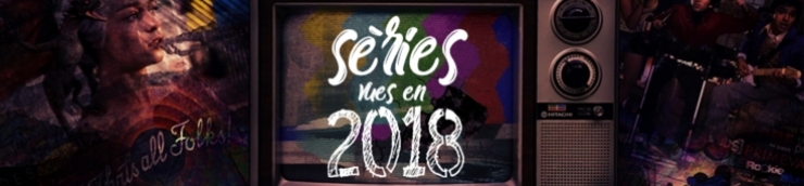 Séries vues en 2018