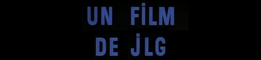 Vous avez cru voir un film de Jean-Luc Godard [Top]
