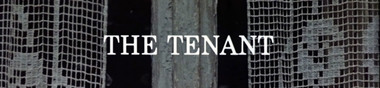 + FILM MATRICE + The Tenant [Chrono]