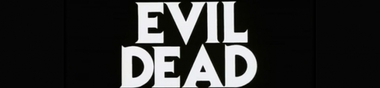 + FILM MATRICE + Evil Dead [Chrono]
